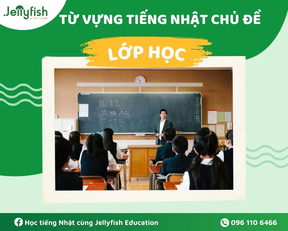 Từ vựng tiếng Nhật chủ đề Lớp học