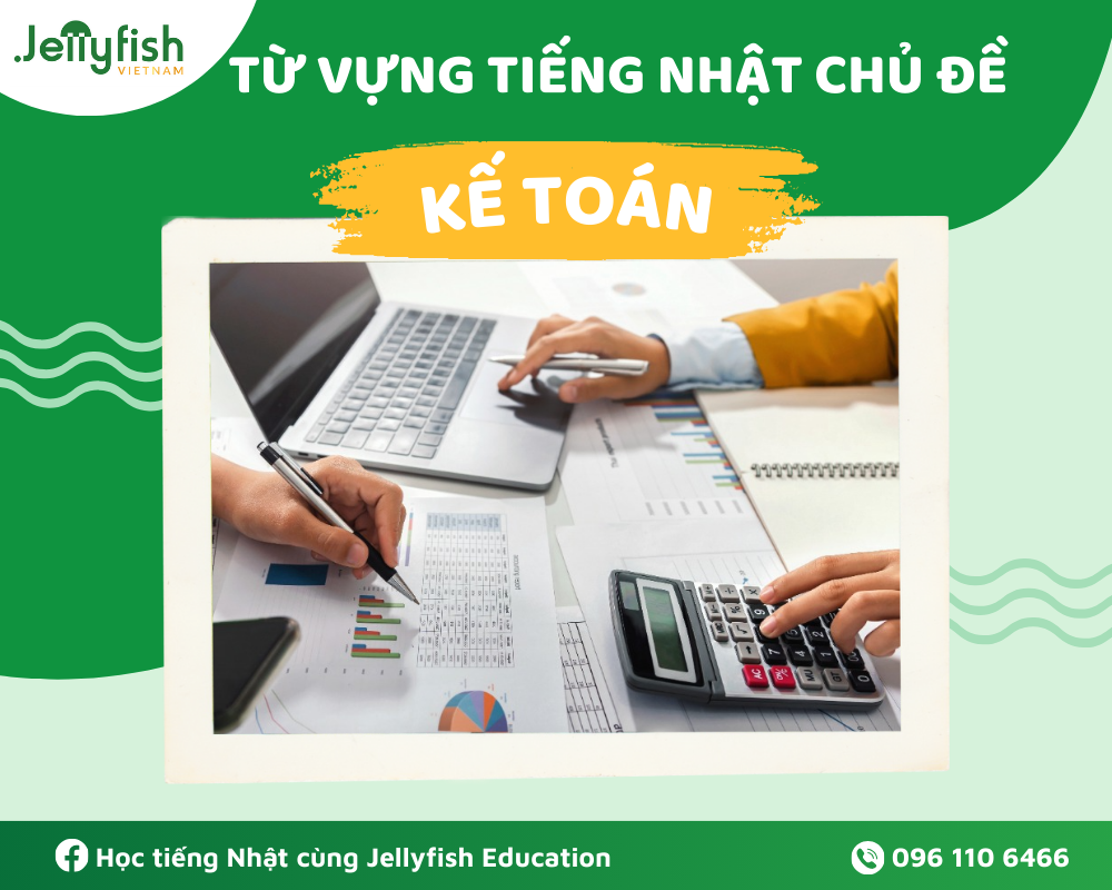 Từ vựng tiếng Nhật chủ đề kế toán