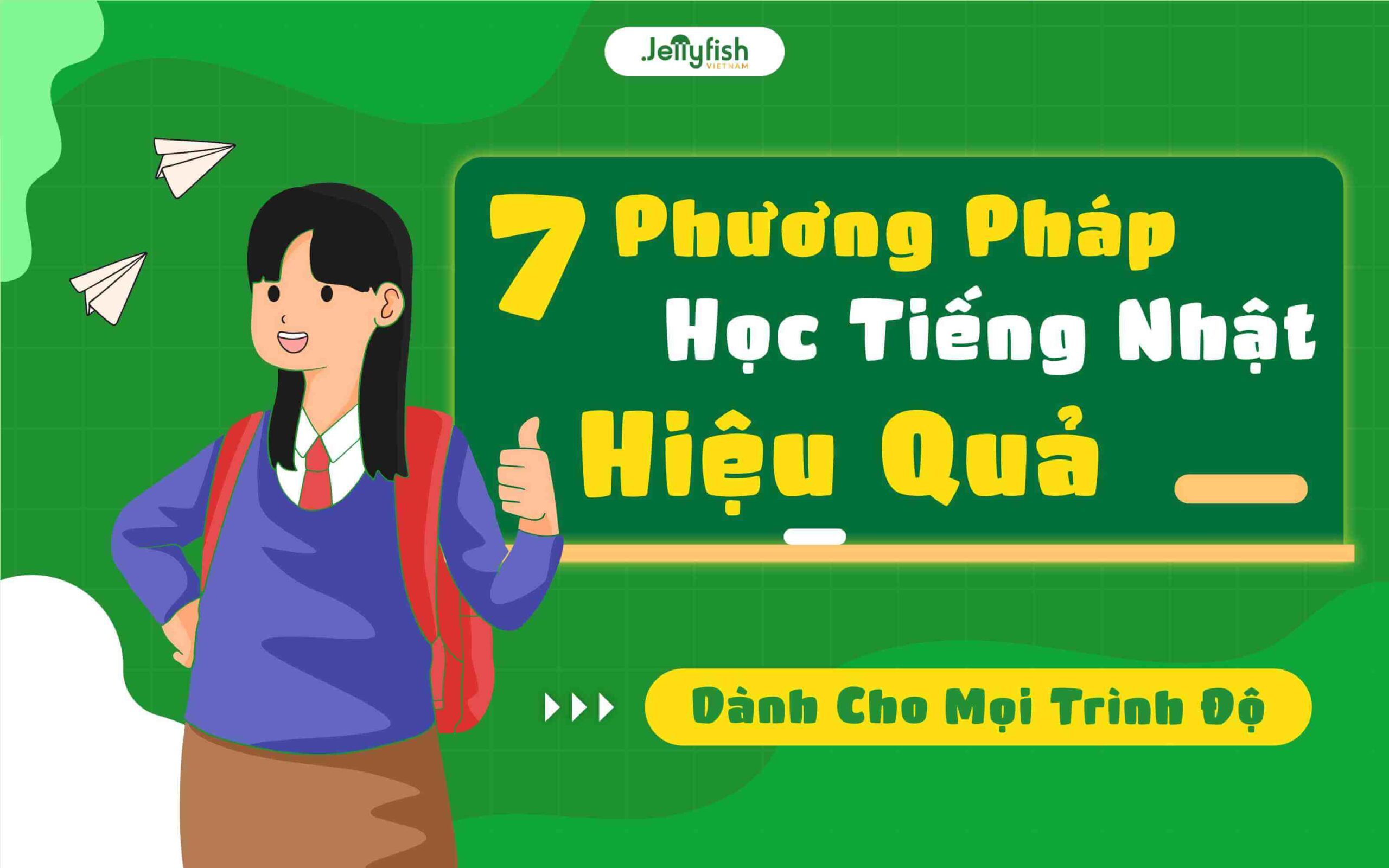 7 Phương pháp học tiếng Nhật hiệu quả