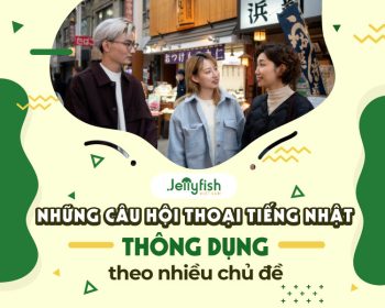 Những câu hội thoại tiếng Nhật thông dụng