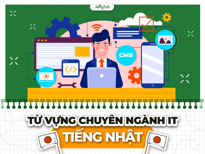 Từ vựng chuyên ngành IT tiếng Nhật