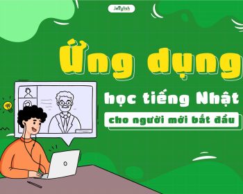 App học tiếng Nhật cho người mới bắt đầu