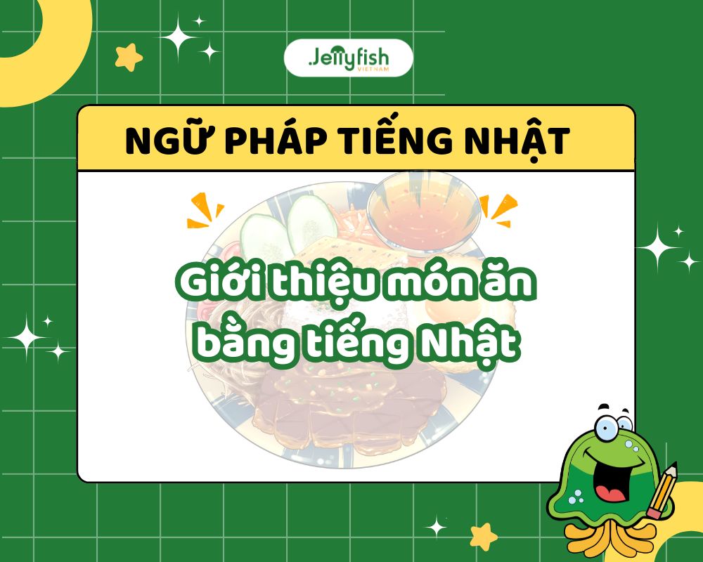 Giới thiệu món ăn bằng tiếng Nhật
