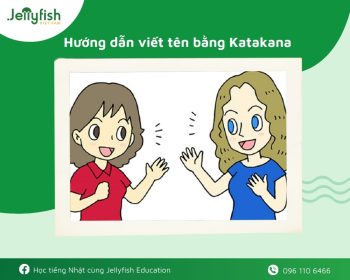 Cách viết tên tiếng Nhật bằng Katakana