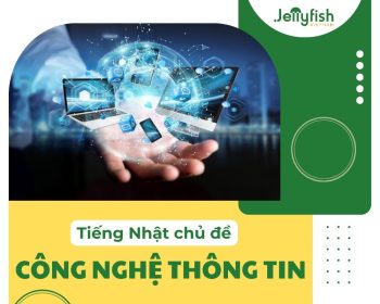 Từ vựng tiếng Nhật theo chủ đề công nghệ thông tin