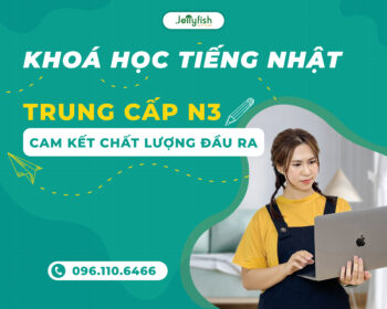 Khoá học tiếng Nhật trung cấp N3