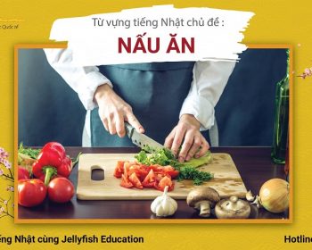 Học từ vựng tiếng Nhật chủ đề nấu ăn