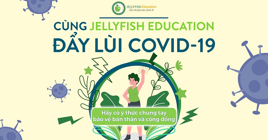 Cùng Jellyfish Education đẩy lùi COVID-19